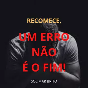 Imagem de capa para o Ebook RECOMECE, UM ERRO NÃO É O FIM