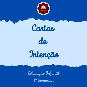 Imagem de capa para o Ebook MODELOS DE CARTAS DE INTENÇÃO - EDUCAÇÃO INFANTIL - 1º SEMESTRE ( INICIAL)