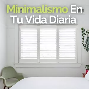 Imagen de portada para Curso online Minimalismo En Tu Vida Diaria