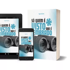 Imagem de capa para o Ebook SÓ QUEM É VISTO PELO PUBLICO É LEMBRADO!