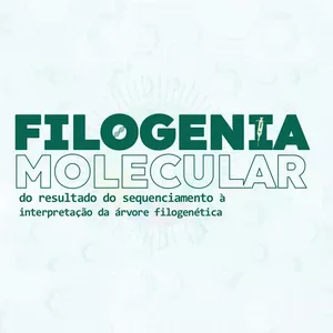 Filogenia molecular: do resultado do sequenciamento à interpretação da árvore filogenética