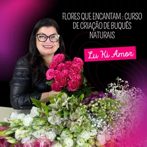 Imagem de capa para o Curso online Flores que Encantam: Curso de Criação de Buquês Naturais