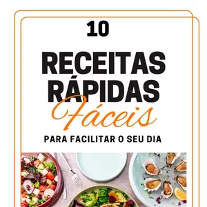 Imagem de capa para o Ebook 10 receitas rápido e fáceis para facilitar seu dia