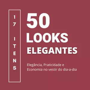 Imagem de capa para o Ebook 50 LOOKS ELEGANTES COM APENAS 17 ITENS
