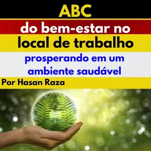 Imagem de capa para o Ebook ABC do bem-estar no local de trabalho: prosperando em um ambiente saudável