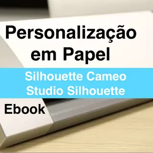 Imagem de capa para o Ebook Silhouette Studio -Ebook de como usar o Silhouette Studio V3