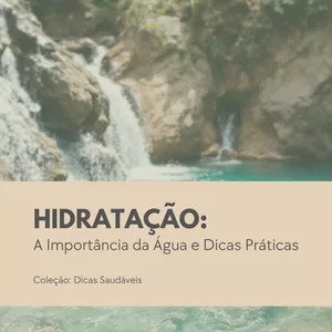 Imagem de capa para o Ebook Hidratação: A Importância da Água e Dicas Práticas
