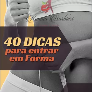 Imagem de capa para o Ebook 40 Dicas para entrar em forma By Kamila Barbieri