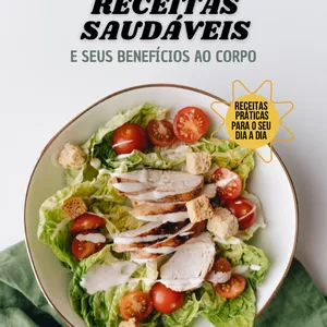 Imagem de capa para o Ebook 100 Receitas Saudáveis (E Seus Benefícios Ao Corpo)
