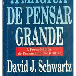 Imagem de capa para o Ebook Livro''A MAGICA DE PENSAR GRANDE+EBOOK BRINDE