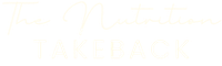 The Nutrition Takeback 