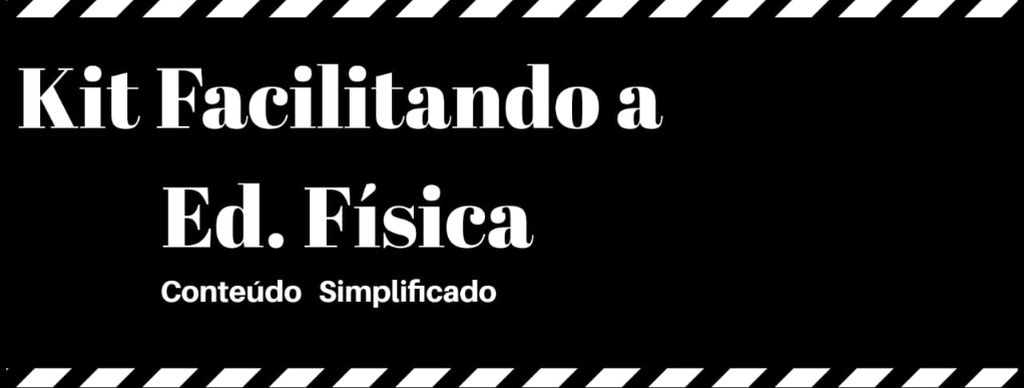 Kit Facilitando a Ed. Física 1.0