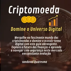Criptomoeda: Domine o  Universo Digital