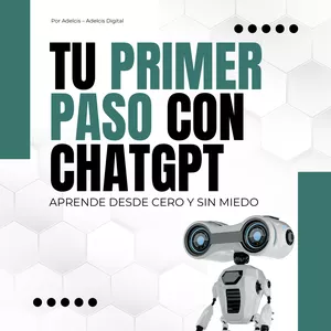 Imagen de portada para Ebook Tu Primer Paso con ChatGPT - Aprende desde Cero y Sin Miedo