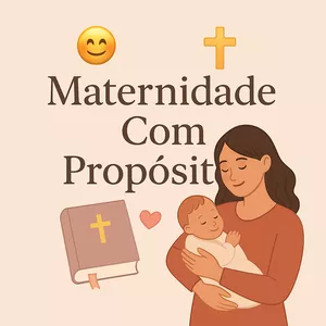 Imagem de capa para o Ebook Maternidade Com Propósito