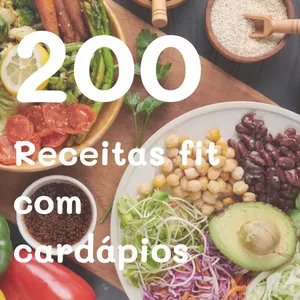 Imagem de capa para o Ebook 200 Receitas Fit com Cardápios