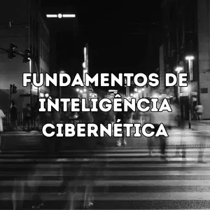 Imagem de capa para o Curso online Fundamentos de Inteligência Cibernética
