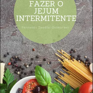 Imagem de capa para o Ebook Aprenda a fazer o jejum Intermitente