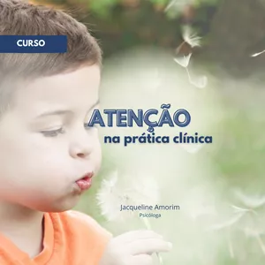 Imagem de capa para o Curso online Atenção na Prática Clínica