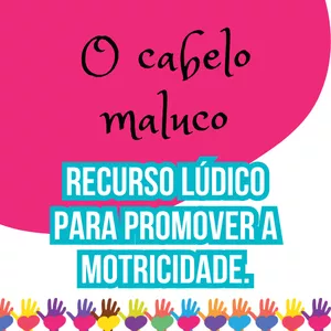 Imagem de capa para o Curso online CABELO MALUCO - Recurso lúdico para promover a motricidade.