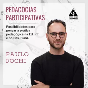 Imagem de capa para o Curso online Paulo Fochi - Pedagogias Participativas