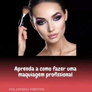 Imagem de capa para o Ebook Aprenda a como fazer uma maquiagem profissional