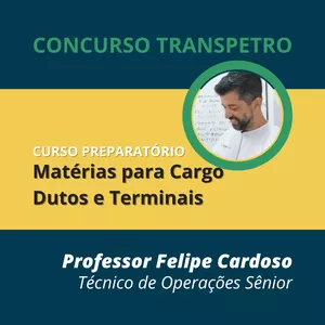 Imagem de capa para o Curso online PREPARATÓRIO TRANSPETRO - CARGO DUTOS E TERMINAIS