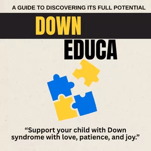 Cover image for Ebook Down Educa: The definitive guide to understanding, supporting, and loving Down Syndrome