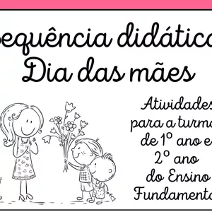 Imagem de capa para o Ebook SEQUÊNCIA DIDÁTICA DIA DAS MÃES – 1º E 2º ANO 🌸