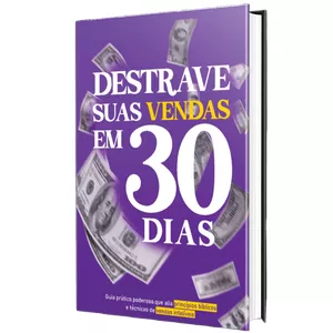 Imagem de capa para o Ebook Destrave suas VENDAS em 30 Dias