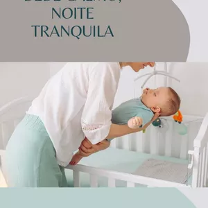 Imagem de capa para o Ebook Bebê Calmo, Noite Tranquila 