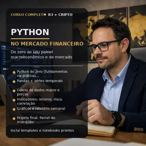 Imagem do curso Python no Mercado Financeiro - Do zero ao seu painel de macro e mercado (B3 e Cripto)