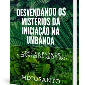 Imagem de capa para o Ebook Desvendando os Mistérios da Iniciação na Umbanda