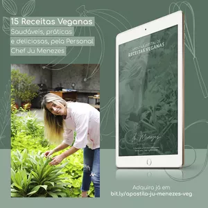 Imagem de capa para o Ebook Apostila de Receitas Veganas Ju Menezes Personal Chef