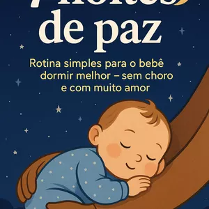 Imagem de capa para o Ebook 7 Noites de Paz  - Rotina de Sono do Seu Bebê