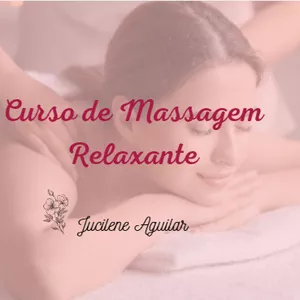 Imagem de Curso de Massagem Relaxante criado por Jucilene Aguilar  na hotmart