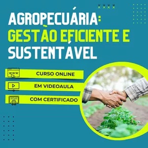 Curso de Agropecuária: Gestão Eficiente e Sustentável
