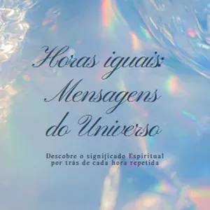 Imagem de capa para o Ebook Horas iguais: mensagens do universo - Guia completo de autoconhecimento