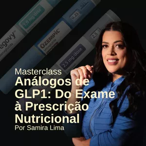 Imagem de capa para o Curso online Masterclass GLP-1: Do Exame à Prescrição Nutricional