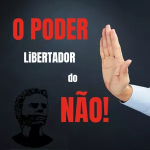Imagem de capa para o Ebook O Poder Libertador do NÃO 