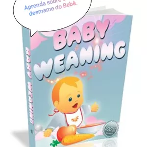 Imagem de capa para o Ebook Aprenda sobre o desmame do Bebê 