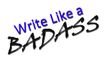 Write Like a Badass