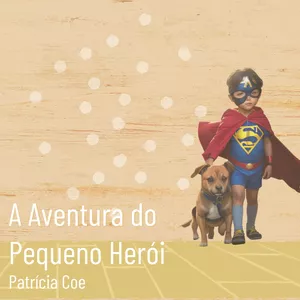 Imagem de capa para o Ebook A aventura de um pequeno herói