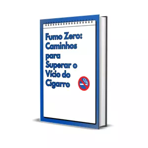 Imagem de capa para o Ebook Fumo Zero: Caminhos para Superar o Vício do Cigarro