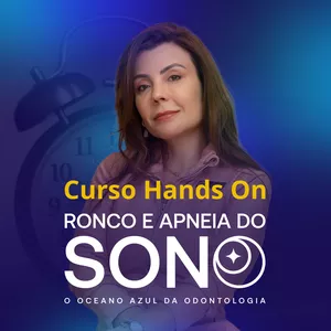 Imagem de capa para o Curso online Curso Hands On “Tratamento do Ronco e Apneia do Sono com Aparelho IntraOral