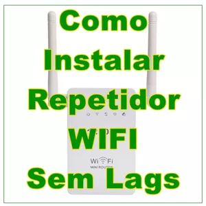 Imagem de capa para o Ebook Como Instalar Repetidor WIFI Sem lags na rede (EXCLUSIVO)