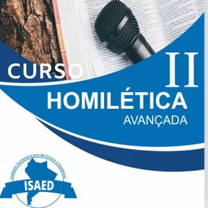 Imagem de CURSO DE HOMILÉTICA AVANÇADO criado por ISAED - INSTITUTO SUL-AMERICANO DE ENSINO À DISTÂNCIA na hotmart