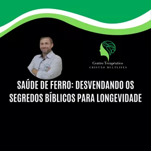Imagem de Saúde de Ferro: Desvendando os Segredos Bíblicos para Longevidade criado por Centro Terapêutico Cristão Multlifes na hotmart
