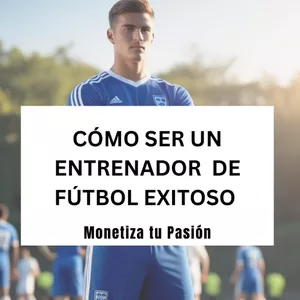 Imagen de portada para Ebook Cómo ser un entrenador de Fútbol Exitoso