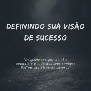 Imagem de capa para o Ebook Definindo sua Visão de Sucesso